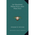 Lip Reading Principles and Practice