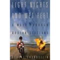 Light Nights and Wet Feet: A Walk Through Modern Scotland