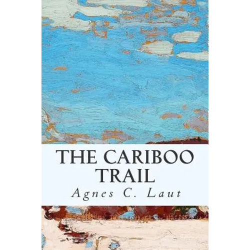 The Cariboo Trail