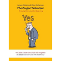 The Project Saboteur: Knowing Him Is Just the Beginning
