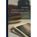 Henrik Wergeland, the Norwegian Poet