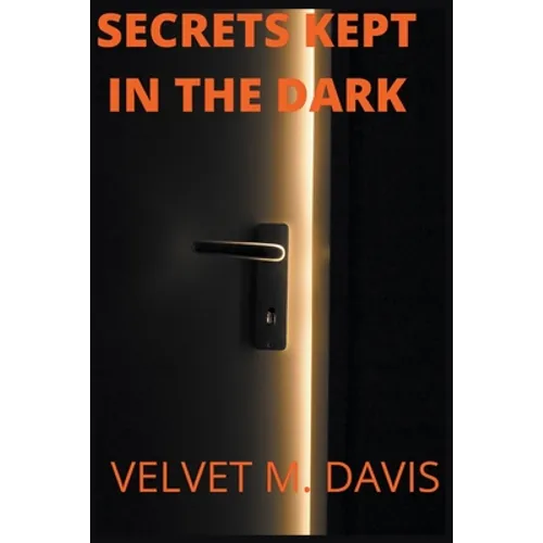 Secrets Kept In The Dark