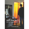 John Doe No. 2 and the Dreamland Motel