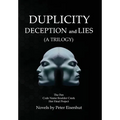 DUPLICITY DECEPTION and LIES