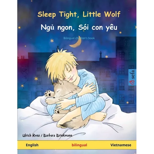 Sleep Tight, Little Wolf - Ngủ ngon, Sói con yêu (English - Vietnamese)