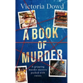 A BOOK OF MURDER a gripping murder mystery packed with twists