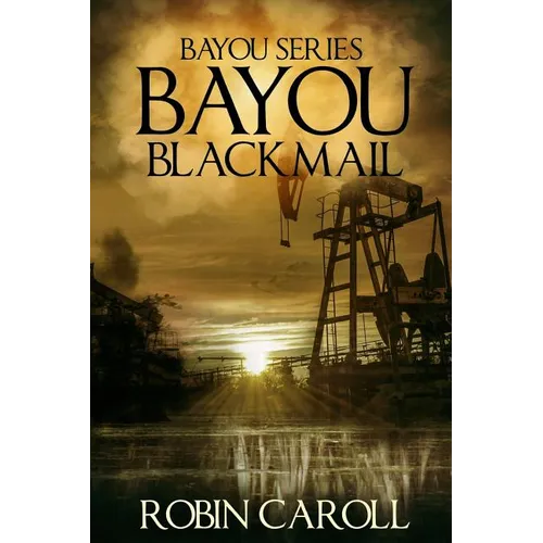 Bayou Blackmail