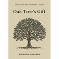 Oak Tree's Gift