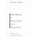 Pro Bono in Principle and in Practice: Public Service and the Professions