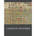 A Book of Centuries