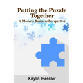 Putting the Puzzle Together: A Modern Business Perspective
