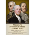 America's Founding Fathers and the Bible: A Select Study of America's Christian Origin