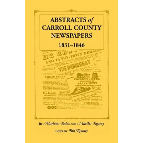 Abstracts of Carroll County Newspapers, 1831-1846
