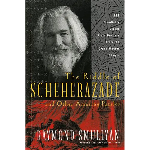 The Riddle of Scheherazade: And Other Amazing Puzzles