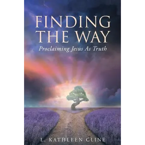 Finding the Way: Proclaiming Jesus as Truth