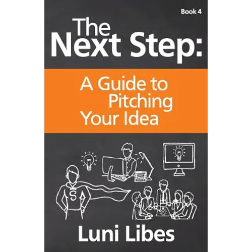 The Next Step: A Guide to Pitching Your Startup