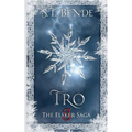 Tro: The Elsker Saga: Book Three