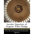 Aerobic Digestion of Organic Waste Sludge