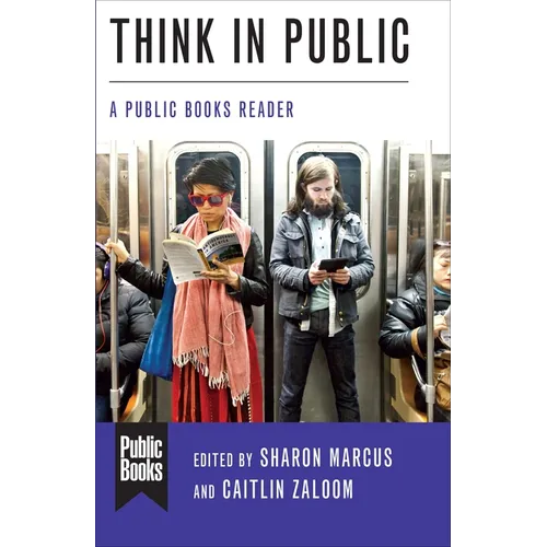Think in Public: A Public Books Reader