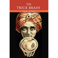 The Trick Brain