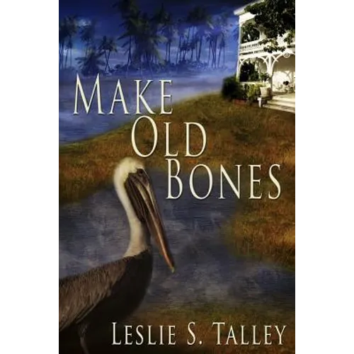 Make Old Bones