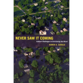Never Saw It Coming: Cultural Challenges to Envisioning the Worst