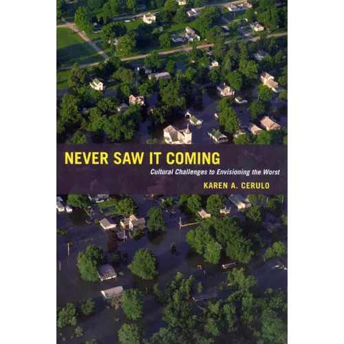 Never Saw It Coming: Cultural Challenges to Envisioning the Worst