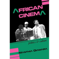 African Cinema: Politics & Culture