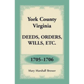 York County, Virginia Deeds, Orders, Wills, Etc., 1705-1706