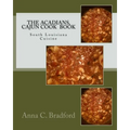 The Acadians, Cajun Cook Book: Cajun Cuisine