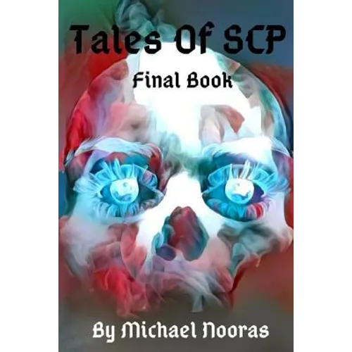 Tales Of SCP: Final Book