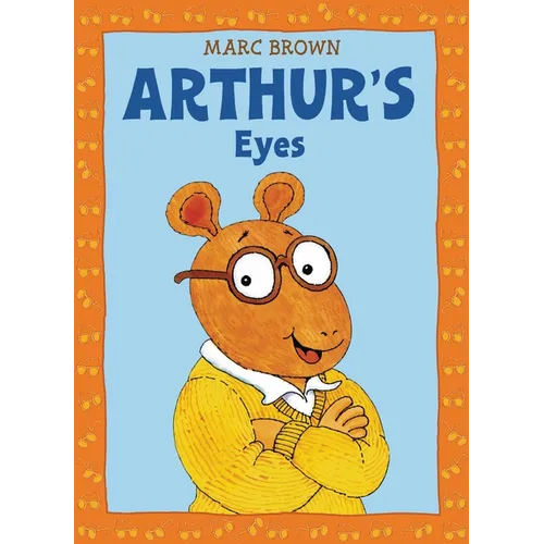 Arthur's Eyes: An Arthur Adventure