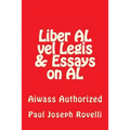 Liber AL vel Legis & Essays on AL: Aiwass Authorized