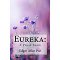 Eureka: A Prose Poem Edgar Allan Poe