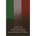 The Death of Luigi Trastulli and Other Stories: Form and Meaning in Oral History