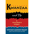 Kwanzaa and Me: A Teacher's Story
