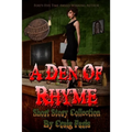 A Den of Rhyme - Short Story Collection