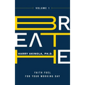 Breathe: Faith Fuel for Your Working Day