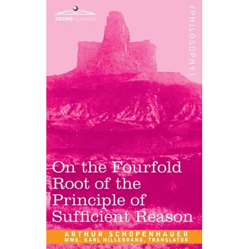 On the Fourfold Root of the Principle of Sufficient Reason