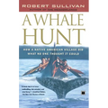 A Whale Hunt: How a Native American Village Did What No One Thought It Could