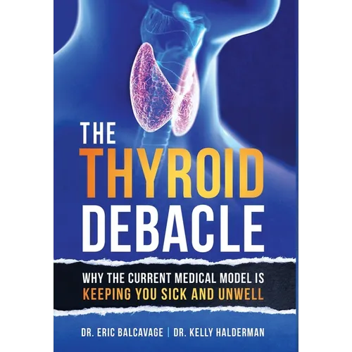 The Thyroid Debacle