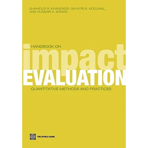 Handbook on Impact Evaluation: Quantitative Methods and Practices