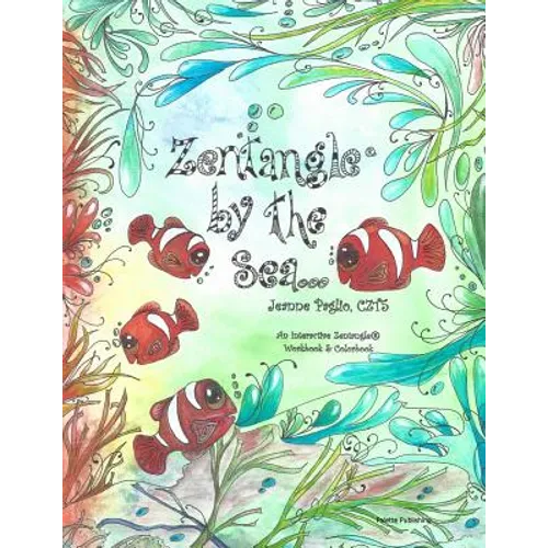 Zentangle by the Sea: An Interactive Zentangle Workbook & Colorbook