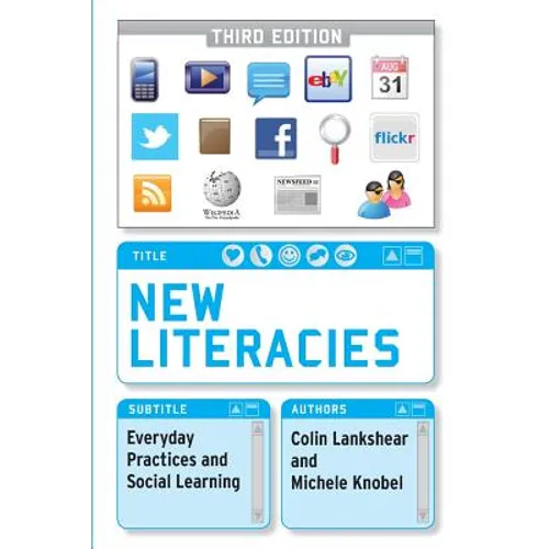 New Literacies: Everyday Practices and Social Learning