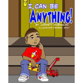 I Can Be Anything!