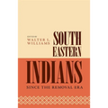 Southeastern Indians Since the Removal Era
