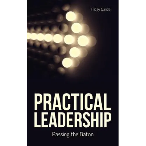 Practical Leadership