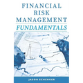 Financial Risk Management Fundamentals