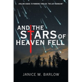 And the Stars of Heaven Fell
