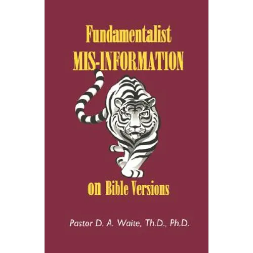 Fundamentalist Mis-Information on Bible Versions